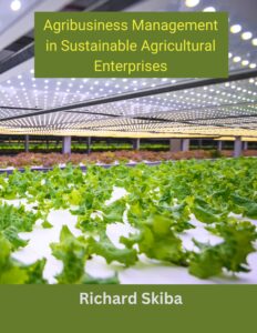Book Cover: Agribusiness Management in Sustainable Agricultural Enterprises